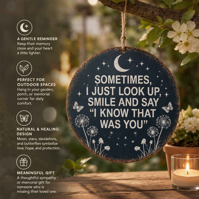 Mindehave Hængende Skilt – “I Know That Was You” Erindringsdekor