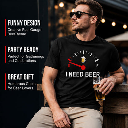 🍻 "Jeg har brug for øl" Sjov brændstofmåler T-shirt: Behagelig t-shirt til ølelskere! ⛽✨